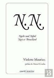 N.N. ; Nacht Und Nebel ; Nuit Et Brouillard