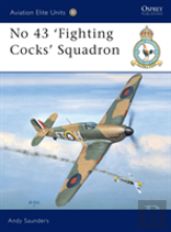 No 43 Â€˜Fighting Cocksâ€™ Squadron