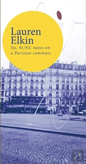 No. 91/92: Notes On A Parisian Commute