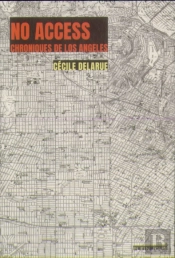 No Access ; Chroniques De Los Angeles