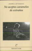 No Aceptes Caramelos De Extraños