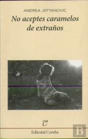 No Aceptes Caramelos De Extraños