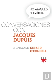 No Apaguéis El Espíritu. Conversaciones Con Jacques Dupuis