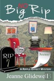 No Big Rip (A Ripple Effect Mystery, Book 7)
