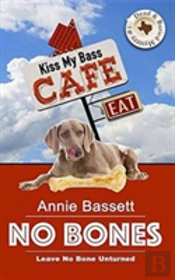 No Bones (Dead & Buried Mysteries Book 1)