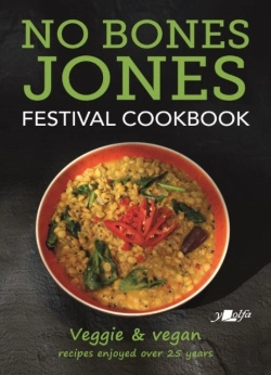Bertrand.pt - No Bones Jones Festival Cookbook - Veggie & Vegan Recipes Enjoyed Over 25 Years