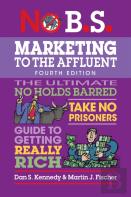 No B.S. Marketing To The Affluent