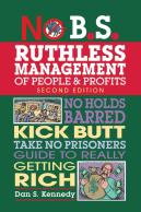 No B.S. Ruthless Management Of People And Profits