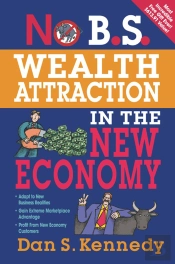 No B.S. Wealth Attraction In The New Economy