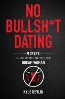 No Bullsh*T Dating