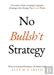 No Bullsh*T Strategy