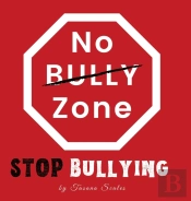 No Bully Zone Stop Bullying
