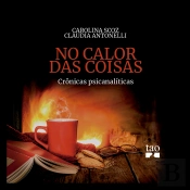 No Calor Das Coisas