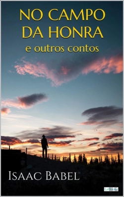 Bertrand.pt - No Campo Da Honra E Outros Contos