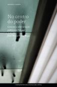 No Centro do Poder