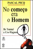 No Começo era o Homem