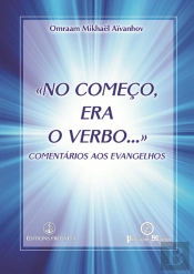 No Começo Era o Verbo...