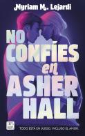 No Confies En Asher Hall