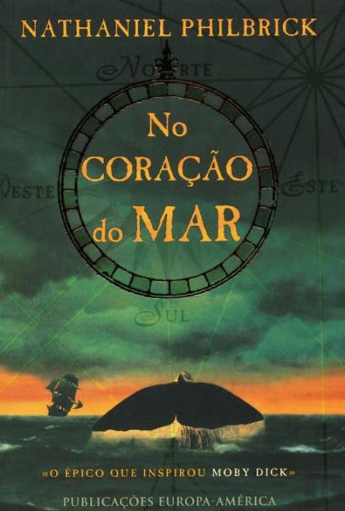 No Coração do Mar, Nathaniel Philbrick - Livro - Bertrand