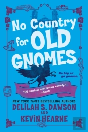 No Country For Old Gnomes