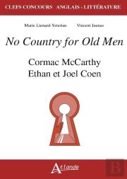 No Country For Old Men : Cormac Mccarthy, Ethan Et Joel Coen