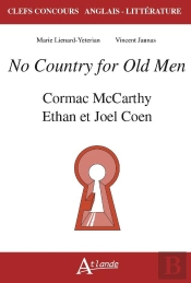 No Country For Old Men : Cormac Mccarthy, Ethan Et Joel Coen