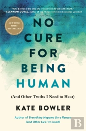 No Cure For Being Human
