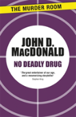 No Deadly Drug