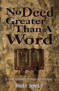 No Deed Greater Than A Word