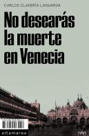 No Desearas La Muerte En Venecia