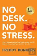 No Desk. No Stress.