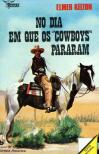 No Dia em que os Cowboys Pararam