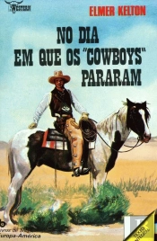No Dia em que os Cowboys Pararam