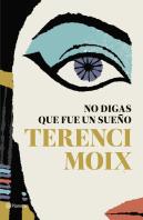 No Digas Que Fue Un Sueño