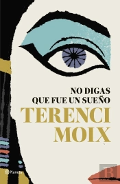 No Digas Que Fue Un Sueño