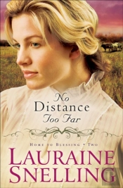 No Distance Too Far (Home To Blessing Book #2)