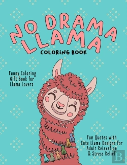 Bertrand.pt - No Drama Llama Coloring Book
