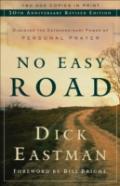 No Easy Road Â€“ Discover The Extraordinary Power Of Personal Prayer