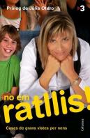 No Em Ratllis
