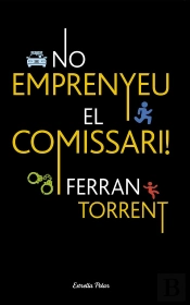 No Emprenyeu El Comissari!