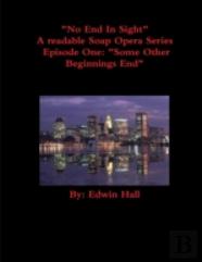 No End In Sight: Episode One