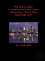 No End In Sight: Episode One