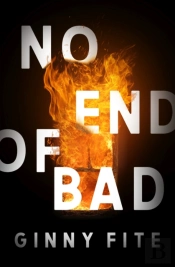 No End Of Bad