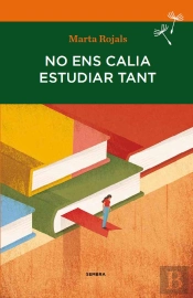 No Ens Calia Estudiar Tant