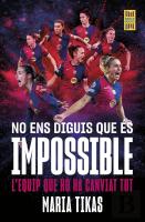 No Ens Diguis Que Es Impossible