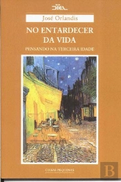 No Entardecer da Vida