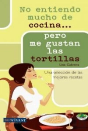 No Entiendo Mucho De Cocina... Pero Me Gustan Las Tortillas