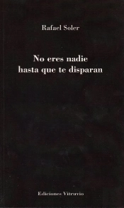 No Eres Nadie Hasta Que Te Disparan