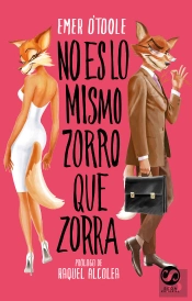 No Es Lo Mismo Zorro Que Zorra