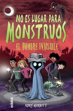Bertrand.pt - No Es Lugar Para Monstruos El Hombre Invisible